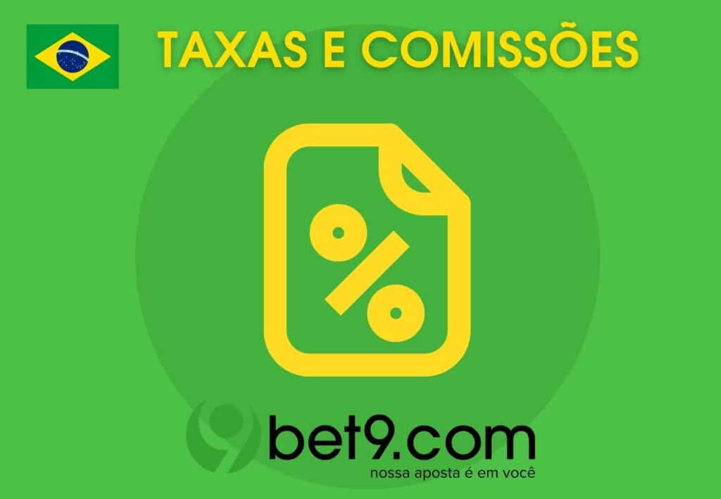 Bet9 Brasil visão geral sobre taxas e comissões