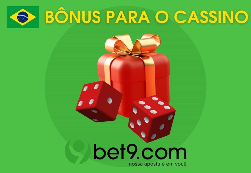 Bet9 Brasil bônus para o cassino