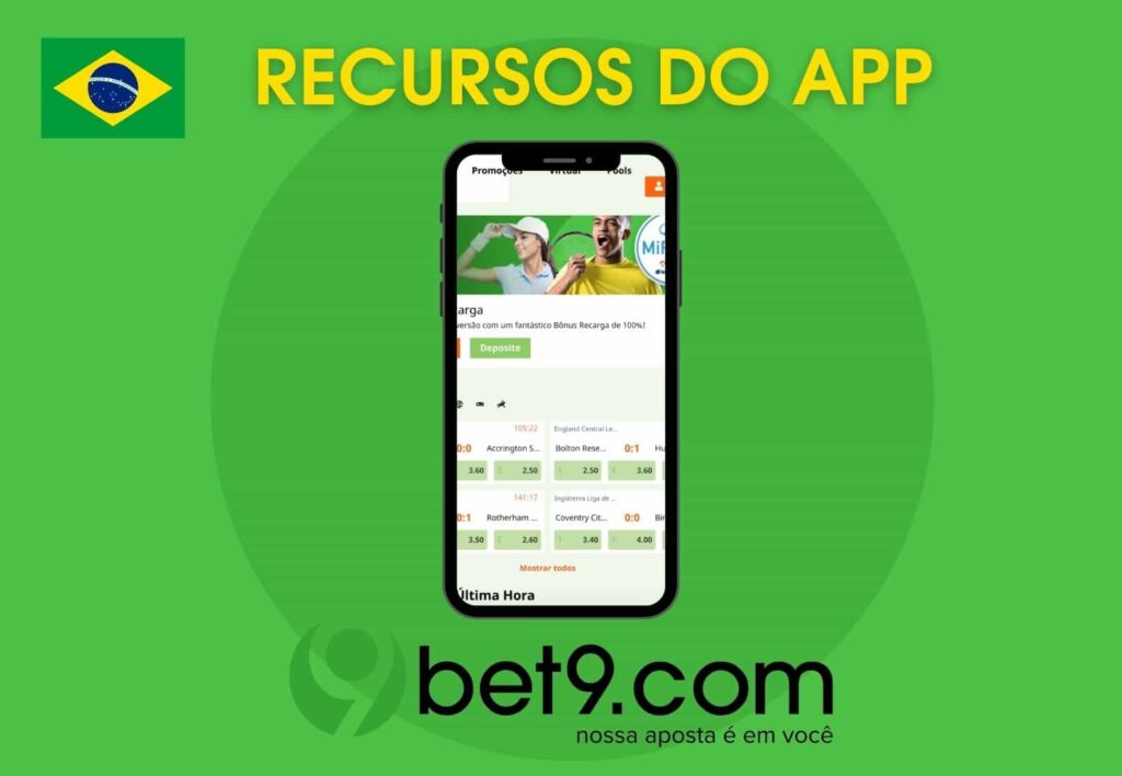 Bet9 Brasil recursos do aplicativo